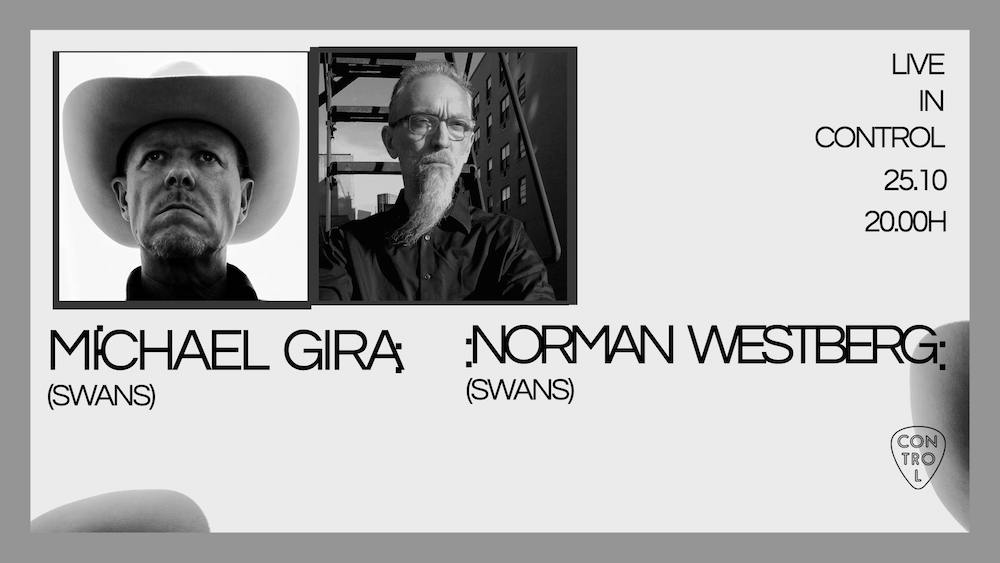 Michael Gira & Norman Westberg (Swans) (US)